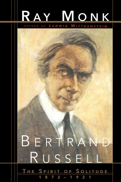 Bertrand Russell The Spirit Of Solitude 1872-1921 Ray Monk Taschenbuch Englisch-image