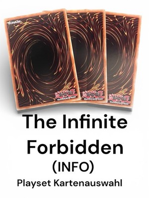Yugioh Playset Kartenauswahl/ INFO/ The Infinite Forbidden/ Deutsch