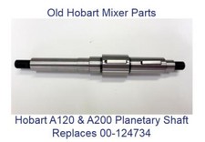 Hobart A120 & A200 Mixer Planetary Shaft Replaces 00-124734
