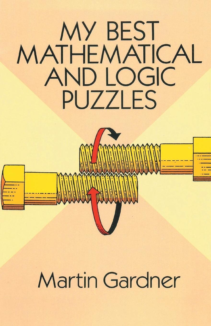Thumbnail - Martin Gardner | My Best Mathematical And Logic Puzzles | Taschenbuch