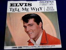 ELVIS PRESLEY~TELL ME WHY~BLUE RIVER~VG++~RCA 47-8740~ POP 45
