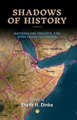 Etana H. Dinka Shadows of History (Taschenbuch)