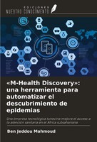 Ben Jeddou Mahmoud | 'M-Health Discovery': Una Herramienta Para Automatizar...