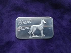 .999 Fine Silver Art Bar 1ozt "Great Dane" Dog - The Justice Mint --COLLECTIBLE-