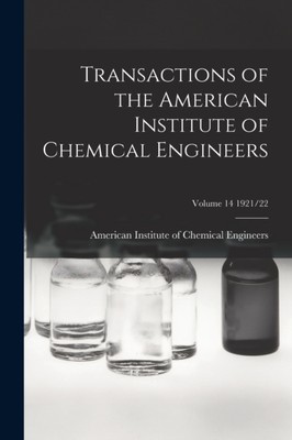 American Institute o - Transactions of the American Institute of Chemi - X555z