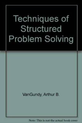 Techniques of Structured Problem Solving - Hardcover - VERY GOOD