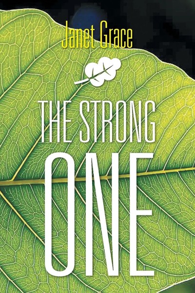 Janet Grace | The Strong One | Taschenbuch | Englisch (2014) | Xlibris-image