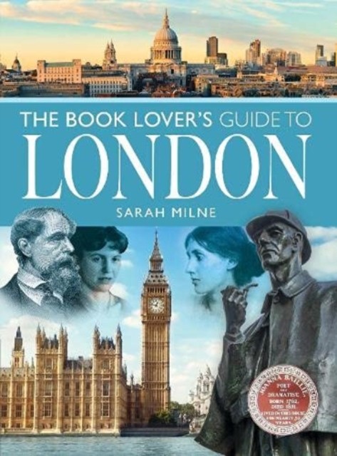 The Book Lover's Guide to London by Milne, Sarah (Paperback Book)