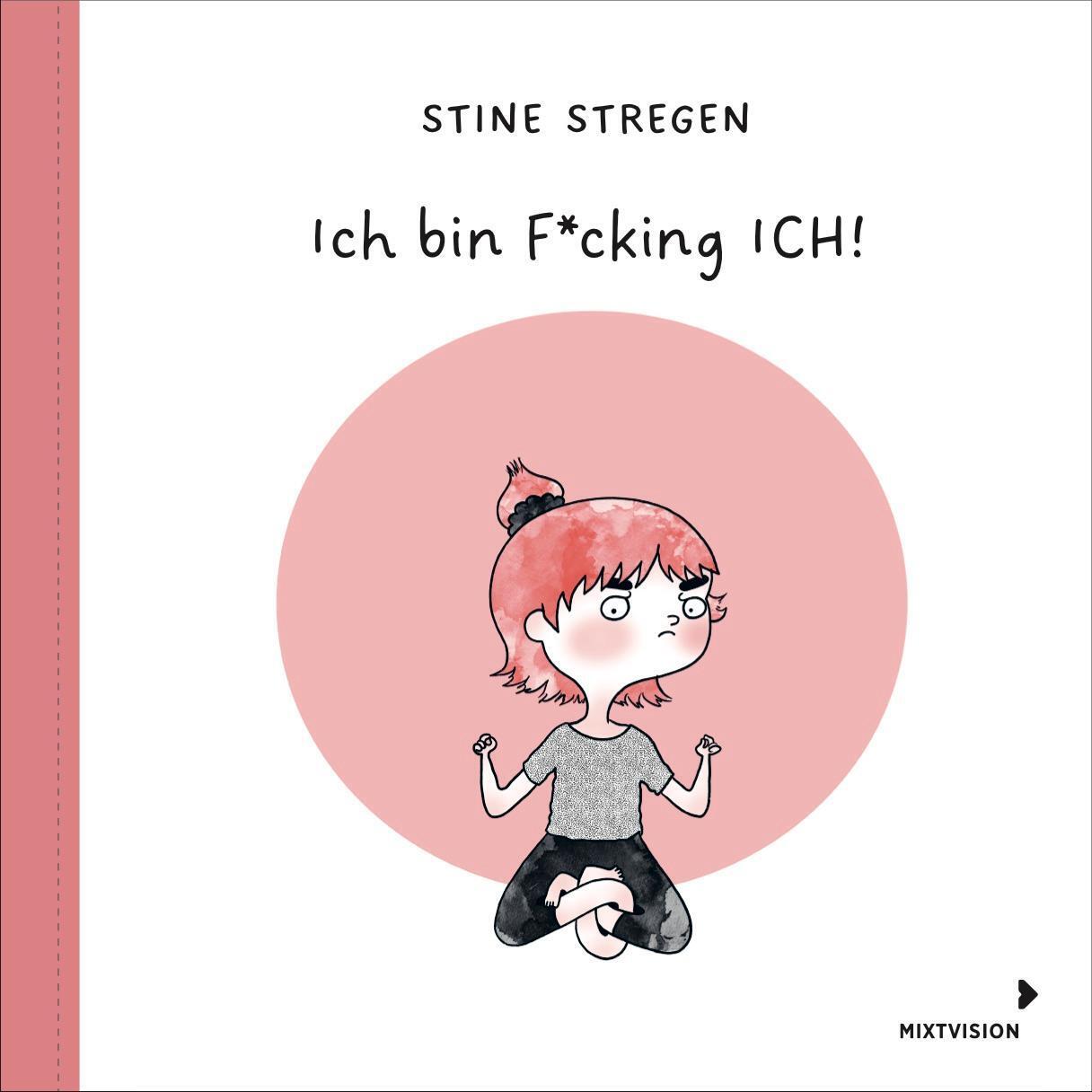 Thumbnail - Ich F Cking Ich | Stine Stregen | Buch | 140 S. | Deutsch | 2022