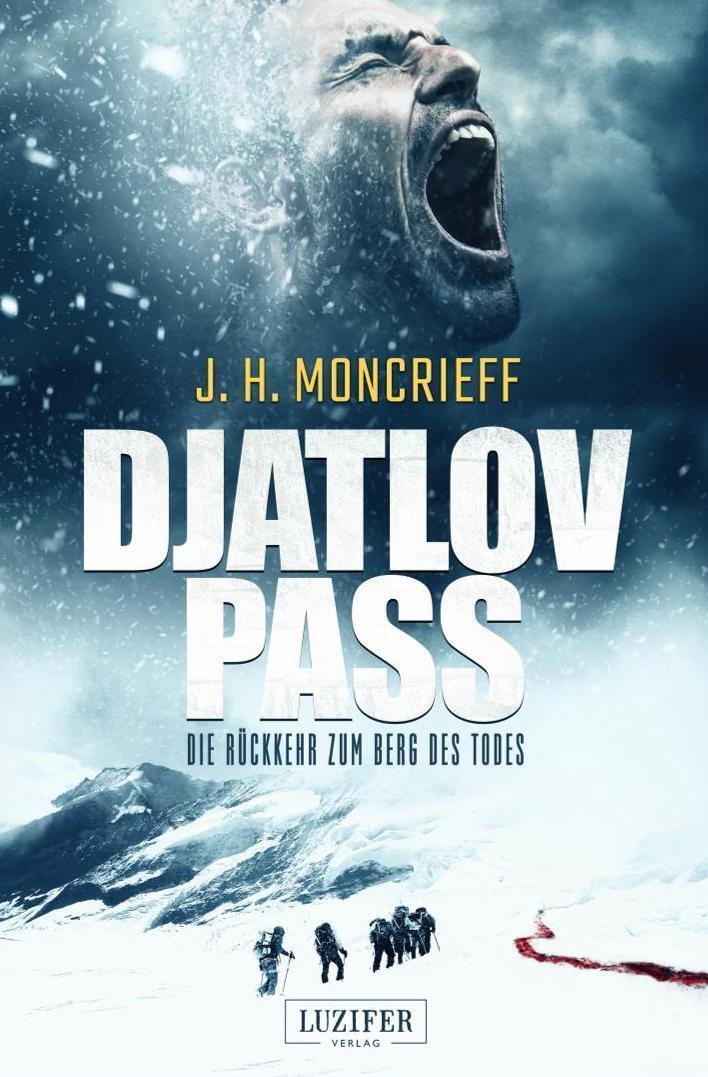 Thumbnail - Djatlov Pass - Die Rückkehr Zum Berg Des Todes J. H. Moncrieff