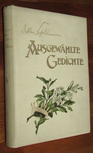 Detlev von LILIENCRON (1844- 1909) Ausgewählte Gedichte 1896 GOLDSCHNITT