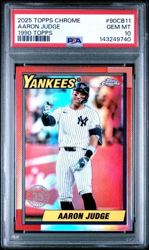 2025 Topps Chrome 1990 TOPPS #90CB11 AARON JUDGE PSA 10 GEM MINT