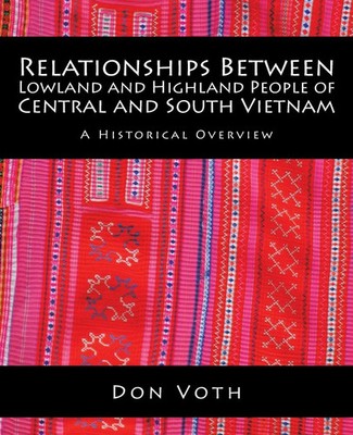 Don Voth | Relationships Between Lowland and Highland People of Central and...