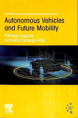 Autonomous Vehicles and Future Mobility, Paperback by Coppola, Pierluigi (EDT...