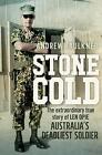 Stone Cold: The Extraordinary Story of Len Opie, Australia's Deadliest Soldier by Andrew Faulkner (Paperback, 2016)