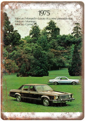 Vintage 1975 Mercury Monarch C1 Ad Retro Look Metal Sign A8394
