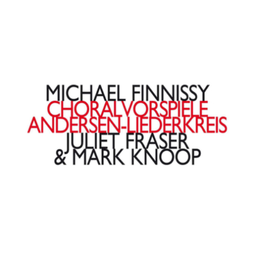 Michael Finnissy Michael Finnissy: Choralvorspiele/Andersen-Liederkreis (CD) - Imagen 1 de 1