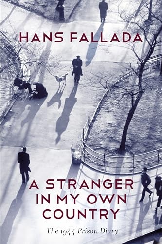 A Stranger in My Own Country: The 1944 Prison Diary,Hans Fallada