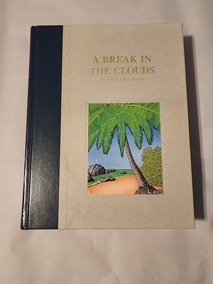 A BREAK IN THE CLOUDS - Hardcover- Library Of Poetry