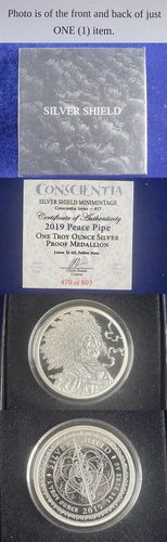 2019 Peace Pipe 1 Troy Oz 999 Silver Shield Proof With Box COA 241464