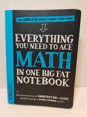 Everything You Need to Ace Math in One Big Fat Notebook