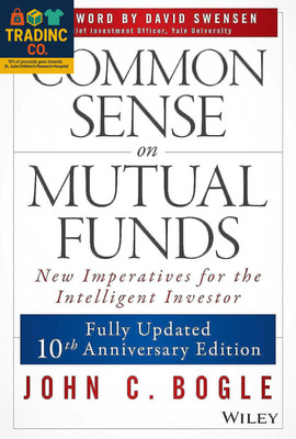 Common Sense on Mutual Funds, Updated 10Th Anniversary Edition