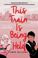 Ismee Williams | This Train Is Being Held | Buch | Englisch (2020) | Gebunden