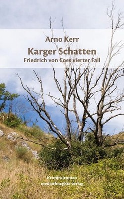 Karger Schatten Friedrich von Coes vierter Fall Kerr, Arno: