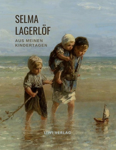 Selma LagerlöF | Selma LagerlöF: Aus Meinen Kindertagen | Taschenbuch | Deutsch-image