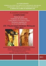 A Contra Corriente: Compendio by Dr Jesus Maria Sanchez Martinez (Spanish) Hardc