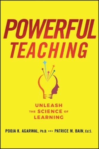 Pooja K. Agarwal Patrice M. Bain Powerful Teaching (Tascabile)