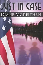 JUST IN CASE By Diane Mckeithen *Excellent Condition*