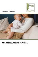 Gaillardo Adingni | Ma MèRe, MêMe AprèS... | Taschenbuch | FranzöSisch (2026)