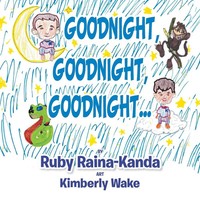 Goodnight, Goodnight, Goodnight... Ruby Raina-Kanda Taschenbuch Englisch 2017
