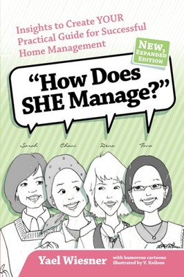 How Does She Manage?: Insights to Create YOUR Practical Guide for Successful...