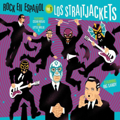 Los Straitjackets Starring Big Sandy Featuring Ces Rock En Español  R 634457079243|
