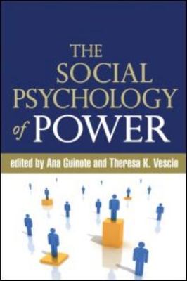 The Social Psychology of Power, , 9781606236192