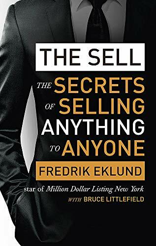 The Sell: The secrets of selling anything to anyone by Fredrik Eklund (PB 2021) - Image 7