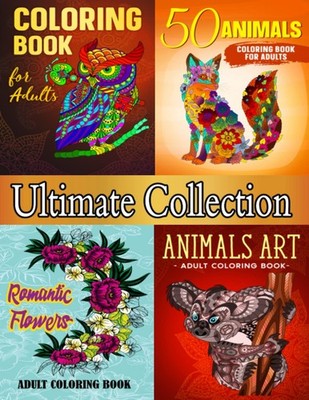 Ultimate Collection: Adult Coloring Book Featuring an Exquisite Selection of Col