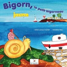 Bigorn, le Petit Bigorneau Jaune by Céline Lamour-Cro... | Book | condition good