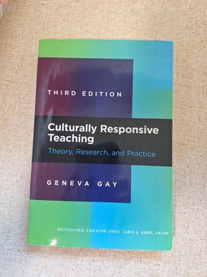 Culturally Responsive Teaching : Theory, Research and Practice 3rd Edition
