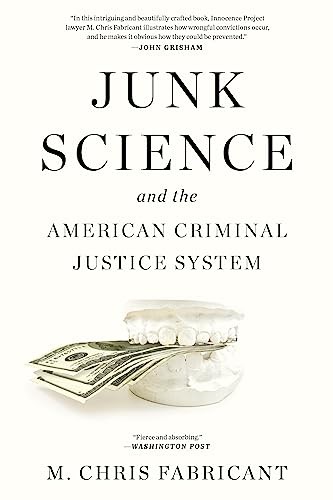 Junk Science : And The American Criminal Justice System M. Chris Fabricant - Image 5