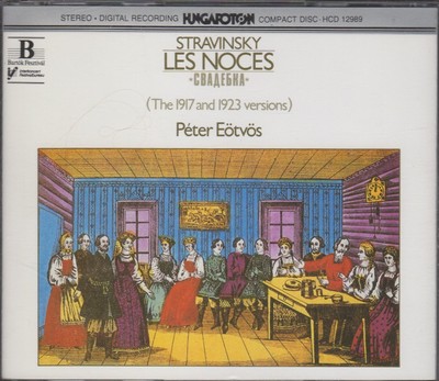 Igor Stravinsky: Les Noces (The 1917 & 1923 Versions)