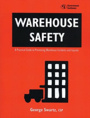 Warehouse Safety: A Practical Guide to Preventing Warehouse Incidents and Injuri