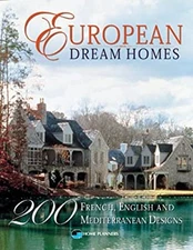 European Dream Homes : 200 French, English and Mediterranean Desi