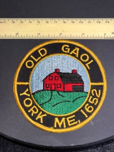 OLD GAOL YORK, MAINE POLICE (PRISON) SHOULDER PATCH ME