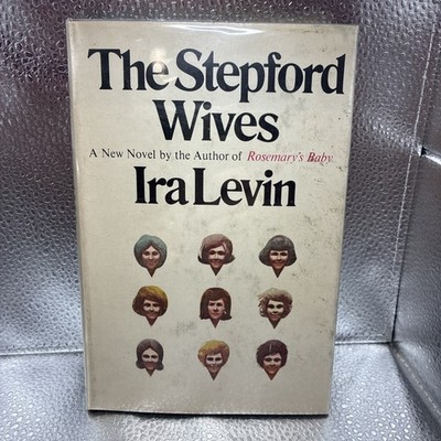 The Stepford Wives by Ira Levin - First Edition 1972 - Hardcover W DJ