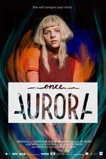Aurora Aksnes Short Film Poster Once Nothing is Eternal 2016 