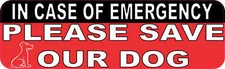 10x3 In Case Of Emergency Please Save Our Dog Vinyl Magnet House Sign Magnets