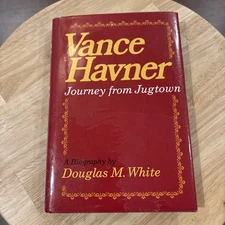 Vance Havner Journey From Jugtown Douglas M White HBDJ